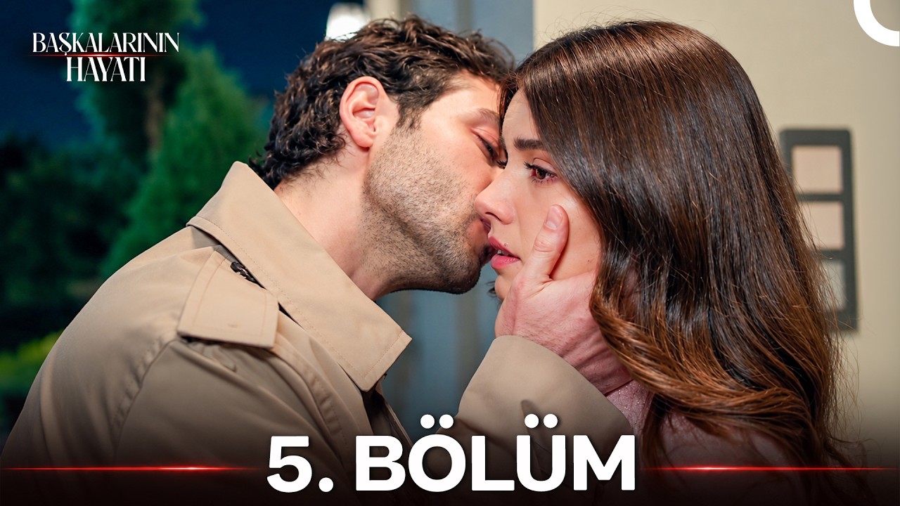 Başkalarinin Hayati Episode 5